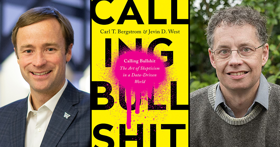 Jevin West, the Calling Bullshit book cover, and Carl Bergstrom